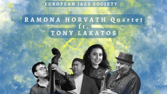 Turneul Național -  “European Jazz Society: Ramona Horvath Quartet ft Tony Lakatos” - Cluj-Napoca / Târgu Mureș / Sfântu Gheorghe / București