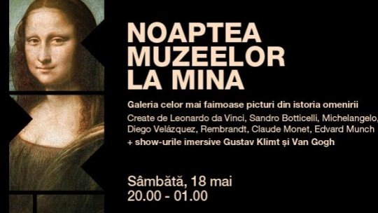 Noaptea Muzeelor la MINA - „Galeria celor mai faimoase picturi din istoria omenirii”