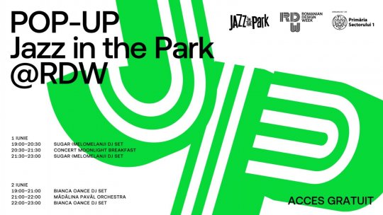 Primăria Sectorului 1 organizează seria de evenimente Pop-up Jazz in the Park @RDW2024 Sugar – MeloMelanj, Moonlight Breakfast și Mădălina Pavăl Orchestra