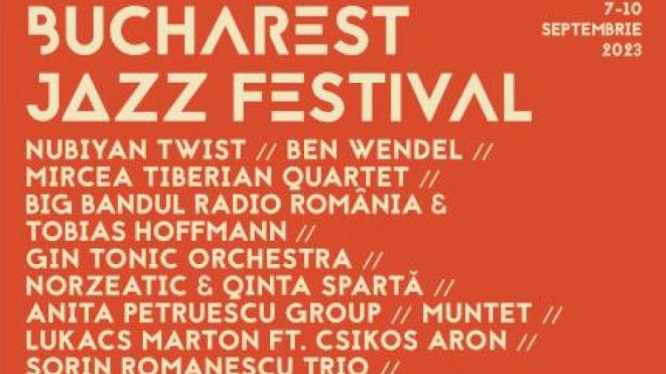 Bucharest Jazz Festival, 7-10 septembrie 2023