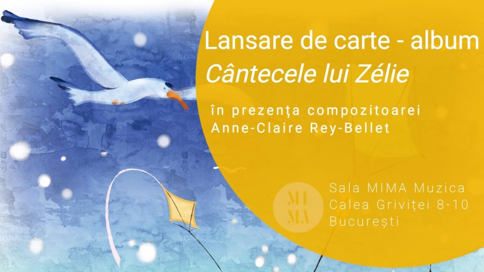 Lansarea cărţii-album „Cântecele lui Zélie”