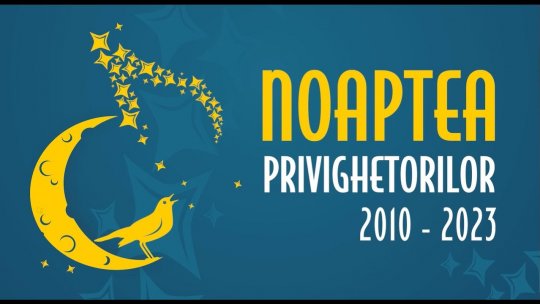 Privighetorile și concertele se aud anul acesta în Buzău, București și Cluj la Noaptea Privighetorilor 2024