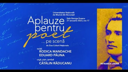 Aplauze pentru poet... pe scenă de Ziua Culturii Naționale - Un spectacol despre emoţie, poezie şi muzică