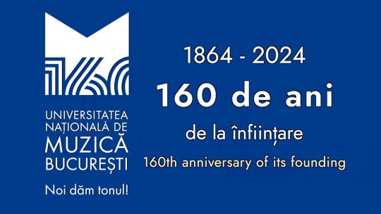 Universitatea Națională de Muzică din Bucureşti – 160 de ani, concert aniversar la Ateneul Român
