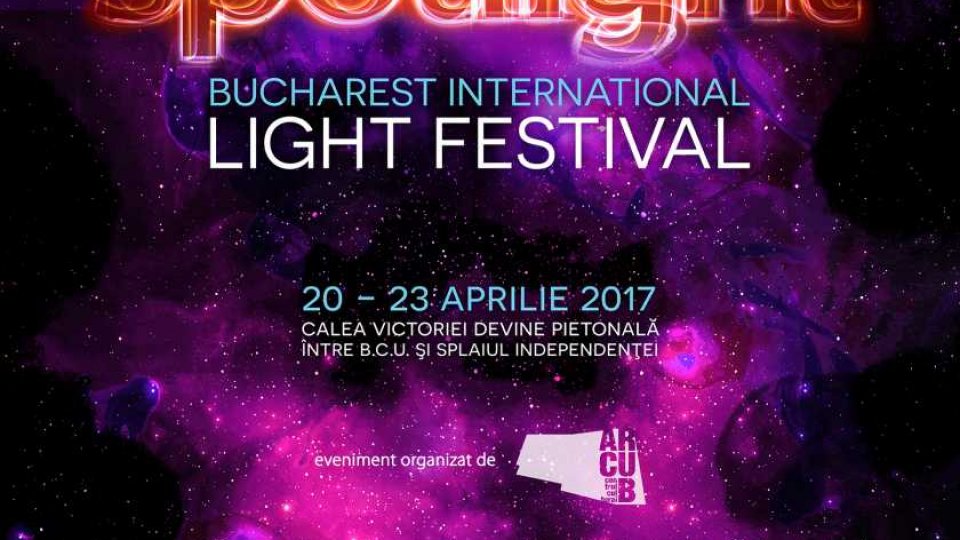Începe a treia ediție a Festivalului Internațional al Luminii – SPOTLIGHT