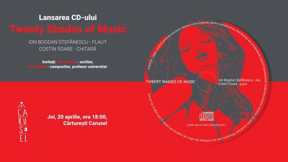 Oaza de muzică - TWENTY SHADES OF MUSIC - noul album ce va fi lansat mâine, cu Ion Bogdan Ştefănescu şi Costin Soare
