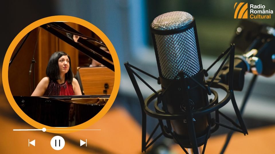 Ascultă Vocile de Azi – Pianista Alexandra Dariescu