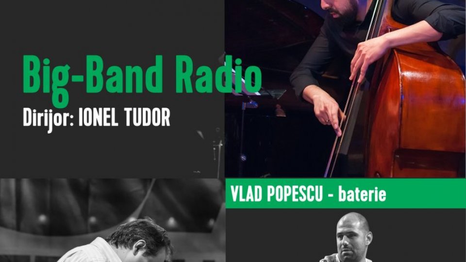 Big Band-ul Radio, concert extraordinar de jazz la Sala Radio