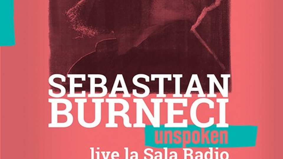 Sebastian Burneci 'Unspoken' - live la Sala Radio