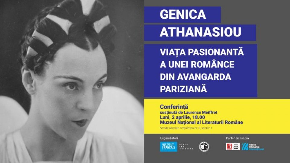 Conferință - Genica Athanasiou (1897-1966): Viața pasionantă a unei românce din avangarda pariziană