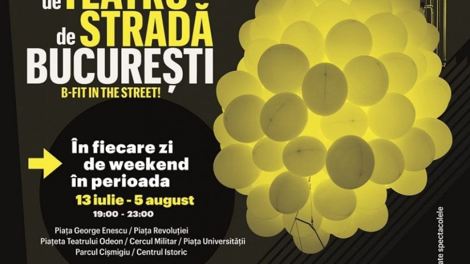 Festivalul InternaȚional de Teatru De StradĂ BucureȘti B-Fit In The Street se Încheie cu cel mai mare spectacol de stradĂ romÂnesc