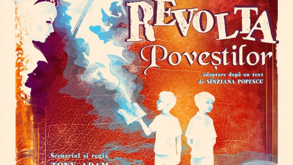 Revolta poveştilor în premieră la Teatrul „Stela Popescu”