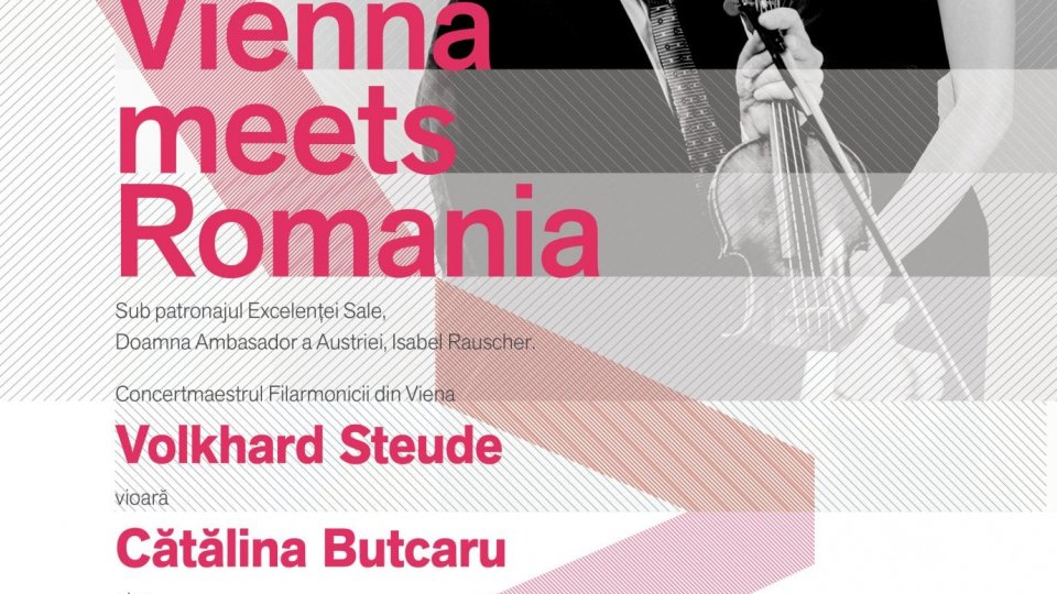 Recital european la Ateneul Român. Vienna Meets Romania.