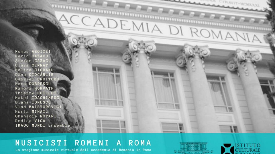 MUZICIENI ROMÂNI LA ROMA - Stagiunea muzicală virtuală a Accademia di Romania in Roma