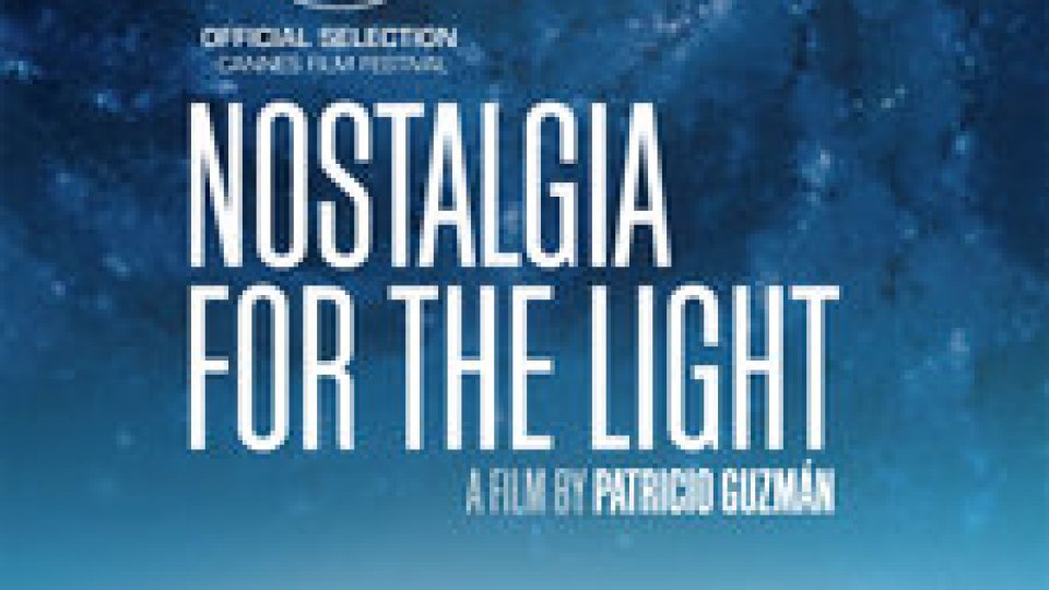 Dimensiunea științifică a artei:  Filmul de weekend - Nostalgia for the Light, (2010), regia  Patricio Guzman