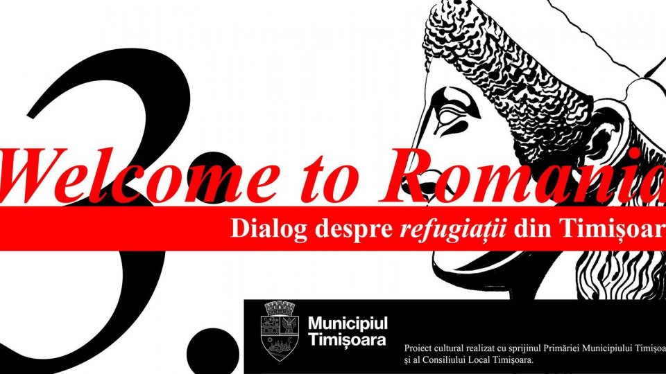 Welcome to Romania 3: Dialog despre refugiații din Timișoara