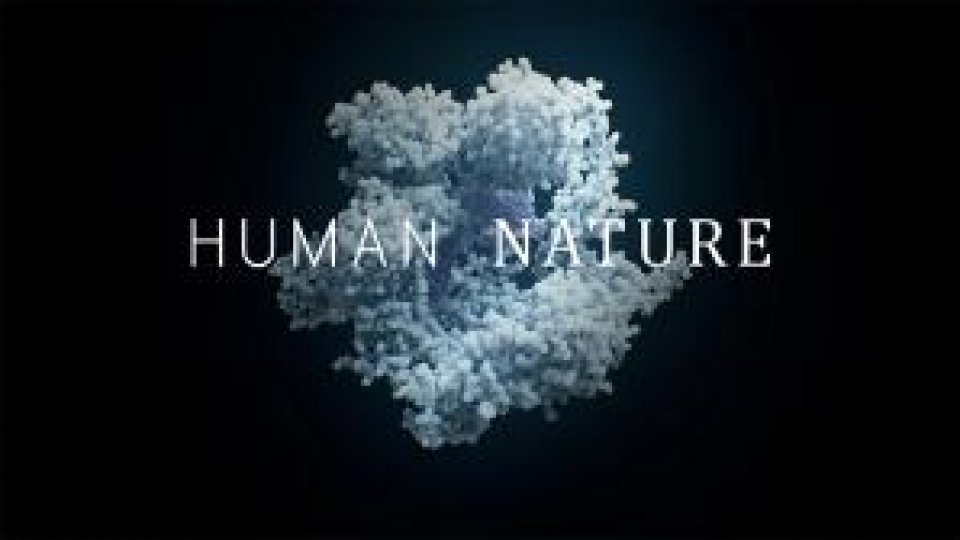 Dimensiunea științifică a artei:  Filmul de weekend - "Human Nature" (Natura Umană) - 2019, regia Adam Bolt