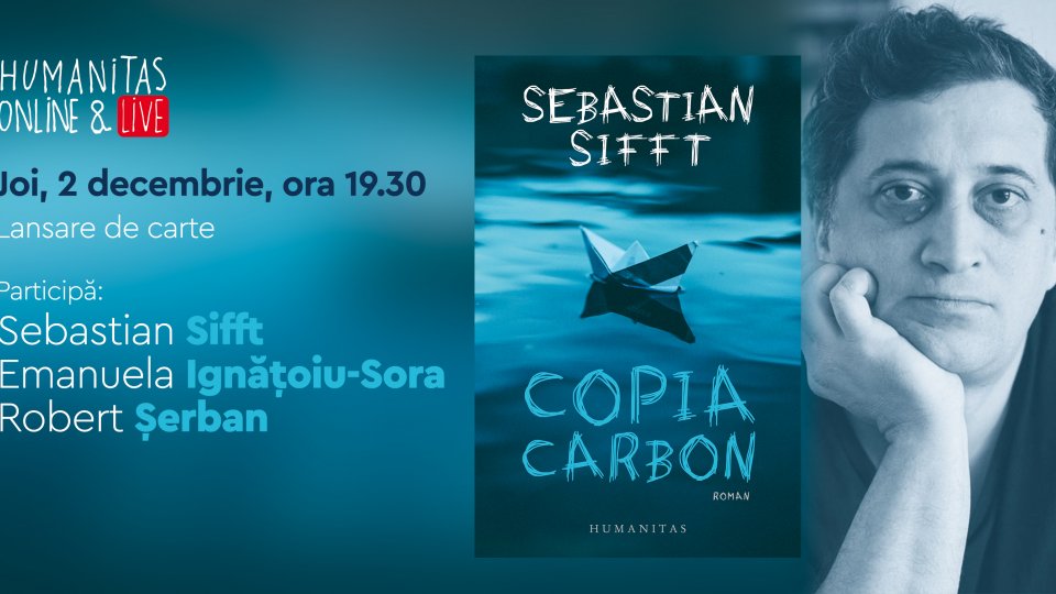 Lansare ”Copia carbon” de Sebastian Sifft, un roman al crizei care fisurează granițele vieții  