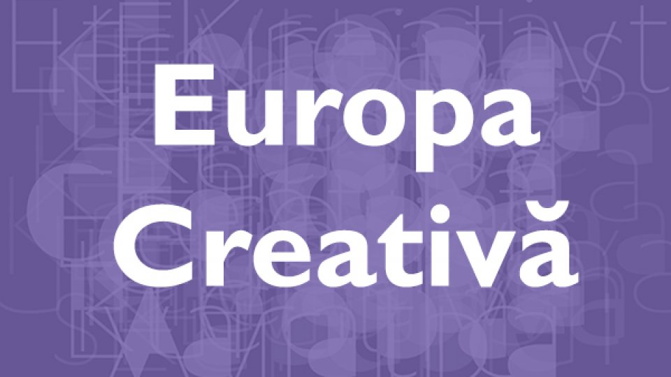 Europa Creativă 2021-2027: un buget cu peste 60% mai mare