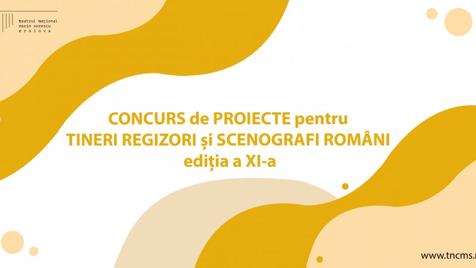 CONCURSUL de PROIECTE pentru TINERI REGIZORI și SCENOGRAFI ROMÂNI ediția a XI-a