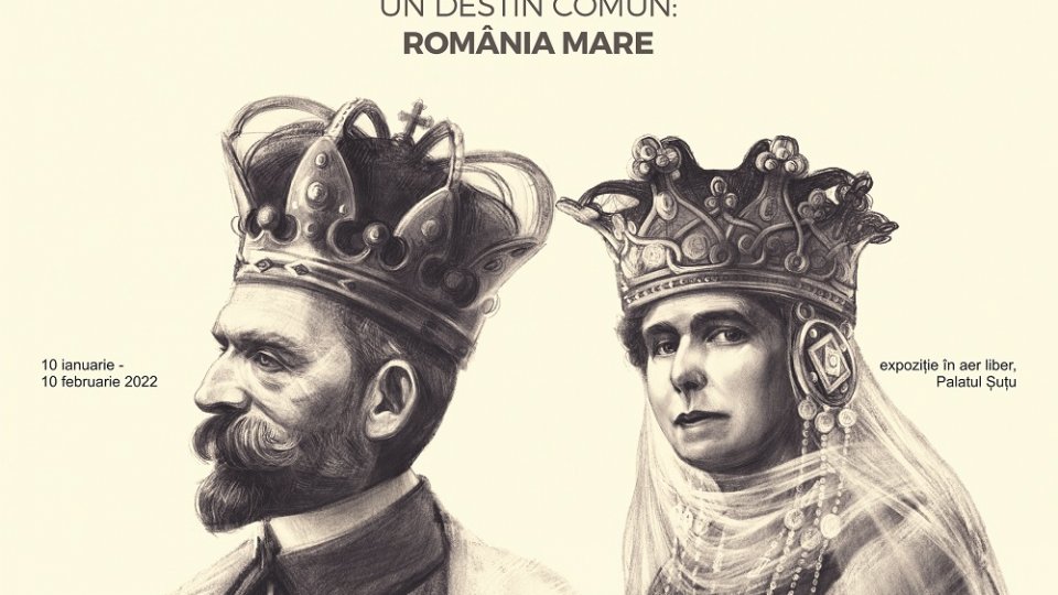 Expoziția „Ferdinand și Maria. Un destin comun: România Mare”, itinerată la Muzeul Municipiului București