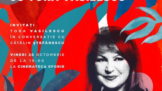 71 de minute cu Tora Vasilescu la Les Films de Cannes à Bucarest