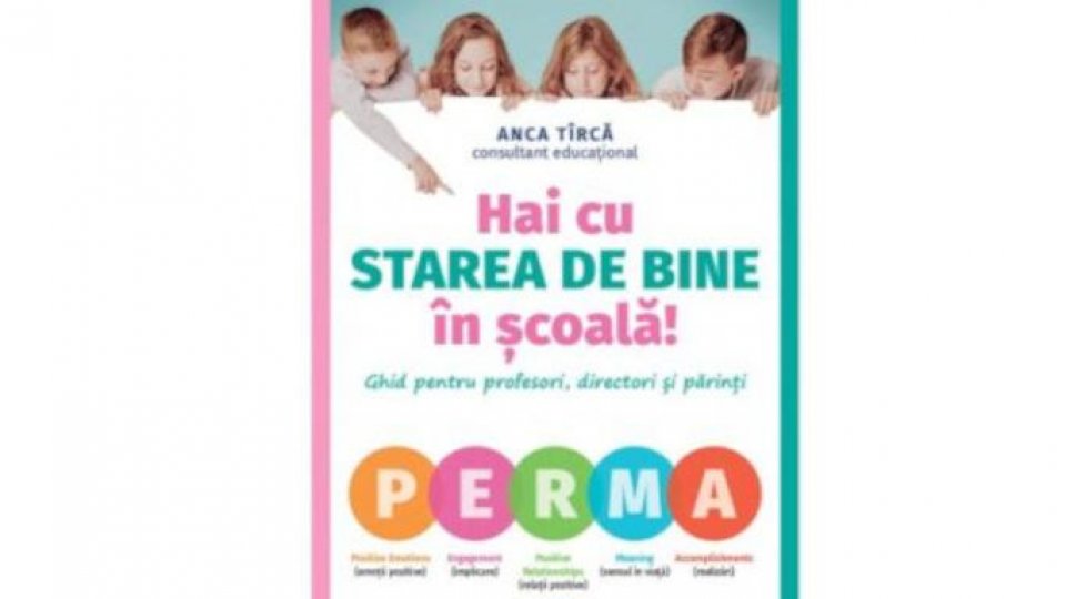 Lecturile orașului: "Hai cu STAREA DE BINE în școală!", de Anca Tîrcă (Editura Corint)