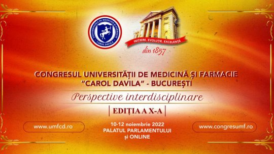 Știința 360 - Congresul Universității de Medicină și Farmacie ”Carol Davila” din București, 10-12 noiembrie 2022