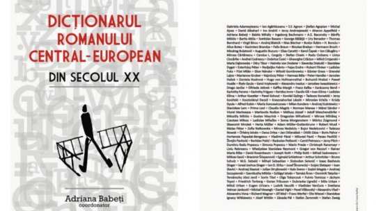 CRONICA DE CARTE la REVISTA LITERARĂ RADIO     BOGDAN CREȚU despre  Dicționarul romanului central-european din secolul XX, coordonatoare ADRIANA BABEȚI