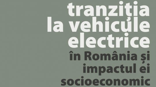 Știința 360 - 13 decembrie 2022 - Tranziția la vehiculele electrice în România și impactul ei socioeconomic 