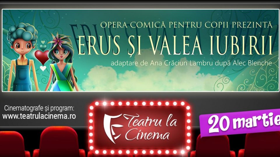 Musical excepțional marca Opera Comică pentru Copii în cinematografele din București