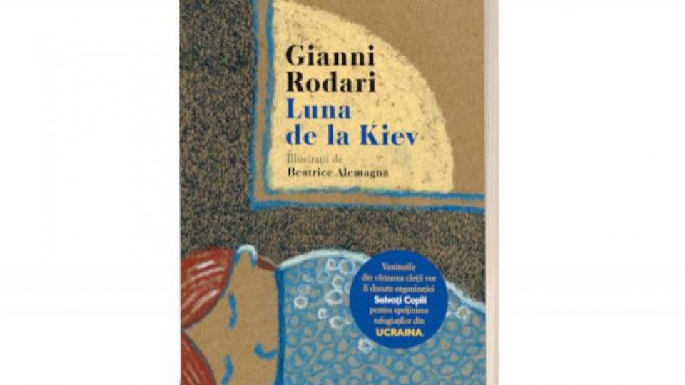 Lecturile orașului: Luna de la Kiev de Giani Rodari (editura Humanitas Junior)