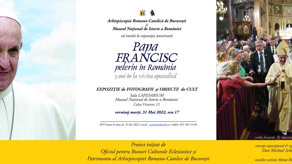 Deschiderea expoziției „PAPA FRANCISC – Pelerin în România, 3 ani de la vizita Apostolică”
