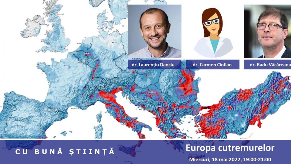Cu Bună Știință - Europa cutremurelor