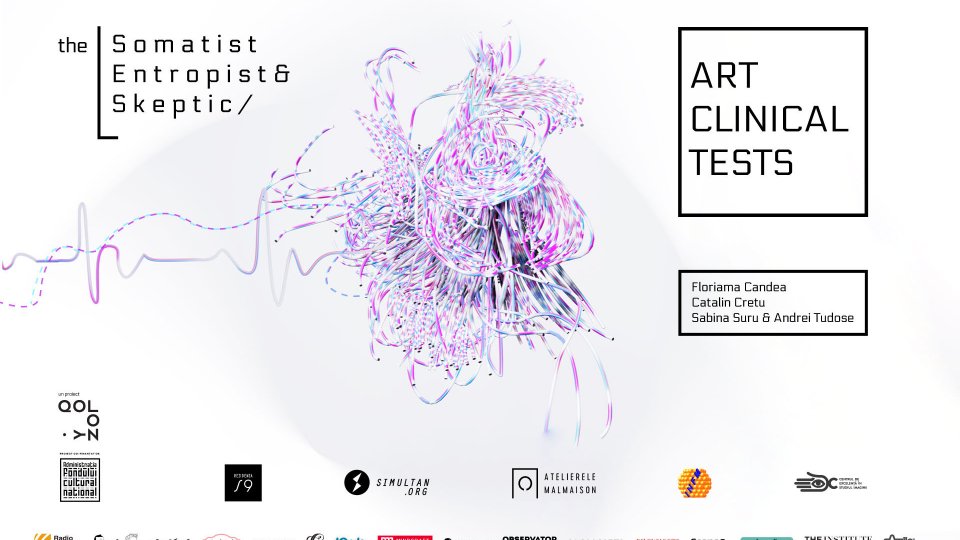 The Somatist, The Entropist & The Skeptic - proiectul care mixează arta cu știința, lansează un apel deschis pentru înscrieri la „Art Clinical Tests”