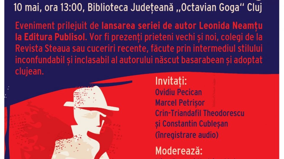 Editura Publisol organizează pe 10 mai, ora 13:00, în foaierul Bibliotecii Județene „Octavian Goga”, din Cluj, evenimentul Leonida Neamțu is back in town!