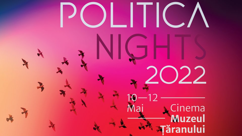 Cinepolitica Nights: proiecții de documentare și lungmetraje pe teme politice  – 10-12 mai, la Cinema Muzeul Țăranului –