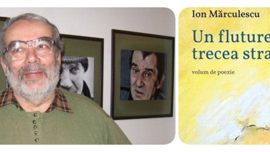 Născut în România: Invitat: scriitorul şi artistul plastic Ion Mărculescu sîmbătă, 04.06.2022, ora16:00