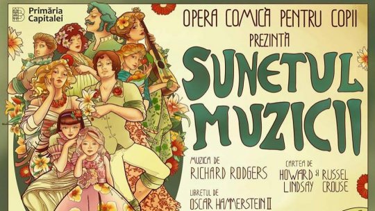 Reprezentații suplimentare programate pentru musicalul ,,Sunetul Muzicii”