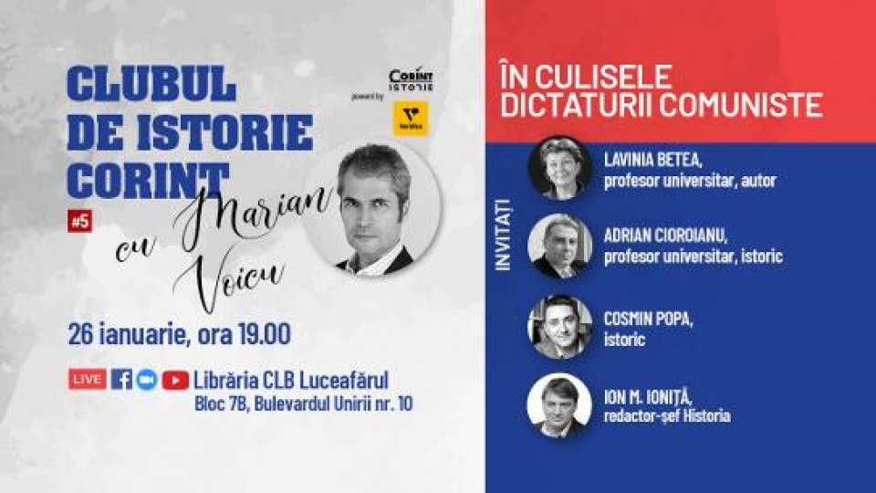 În culisele dictaturii comuniste, tema lunii ianuarie la Clubul de istorie Corint