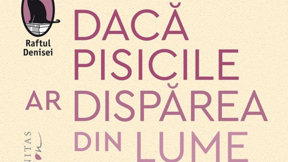 Lecturile orașului: Dacă pisicile ar dispărea din lume, de Genki Kawamura (Humanitas fiction)