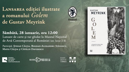 Lansarea ediției ilustrate a romanului Golem de Gustav Meyrink, la MNAC, urmată de un tur ghidat, în prezența pictorului Ștefan Câlția