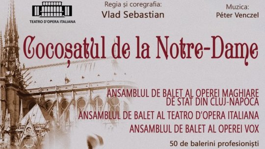 Baletul “Cocoșatul de la Notre-Dame”, în premieră în turneu național în luna martie 