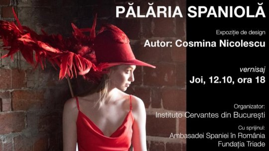 „Pălăria este o reprezentare 3D a unui mesaj, un semn al sfioșeniei, un indiciu al meseriei, al puterii, al asumării, un personaj în sine”, designerul Cosmina Nicolescu