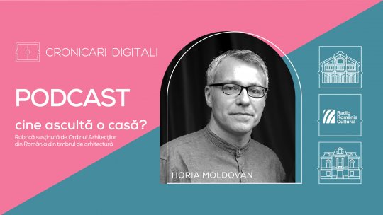 Arhitectul Horia Moldovan aduce, în podcastul Cronicari Digitali, detalii despre provocările restaurărilor patrimoniului ecleziastic