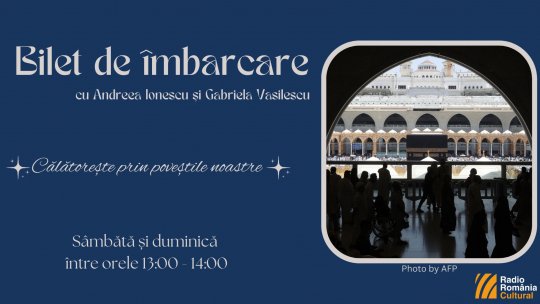 Bilet de îmbarcare spre… Destinaţia de Ecoturism Pădurea Craiului, în judeţul Hunedoara la Sântămărie Orlea, iar mai apoi ne îndreptăm către… Arabia Saudită - regiunea Hidjaz