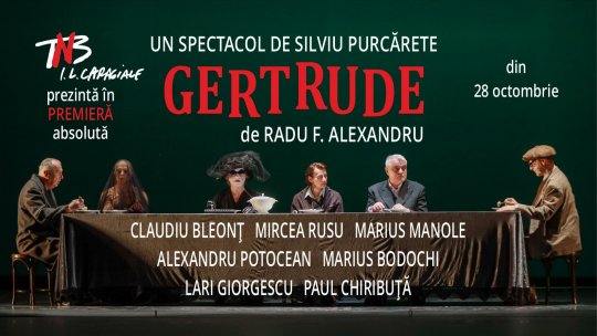 Silviu Purcărete montează la TNB, în premieră absolută, „Gertrude" de Radu F. Alexandru