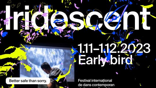 Se lansează Festivalul Iridescent la Centrul Național al Dansului București. Biletele Early Bird sunt disponibile