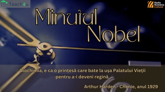 Minutul Nobel - Arthur Harden