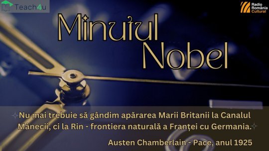 Minutul Nobel - Austen Chamberlain